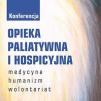 miniatura Conference: Palliative and Hospice Care: Medicine, Humanism and Volunteering